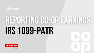 How Do I Report Co-op Earnings On My Taxes? IRS Form 1099-PATR