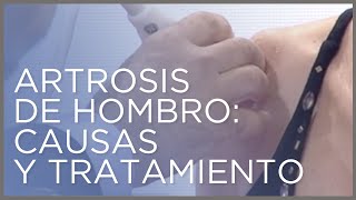 Artrosis de hombro: causas y tratamiento (por el Dr. Villamor en Saber Vivir)