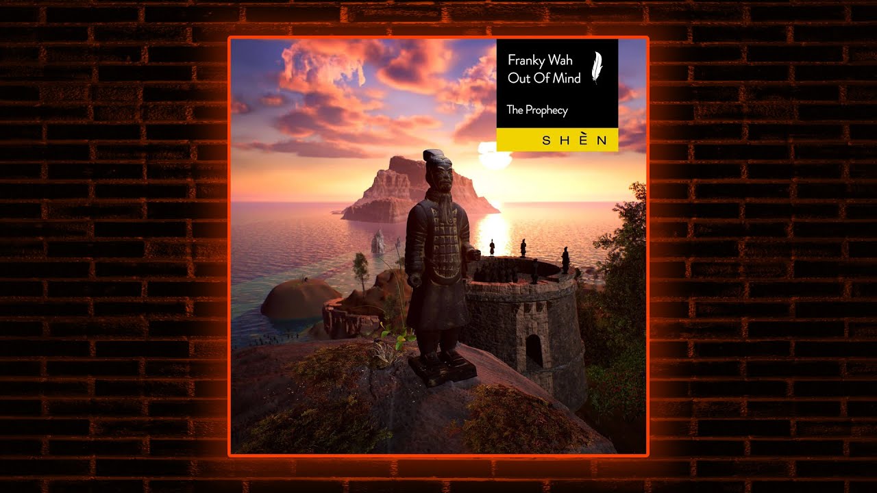 Franky Wah & OUT OF MIND - The Prophecy (Original Mix) [SHÈN Recordings]