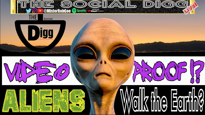 Ep. #1 - VIDEO PROOF Aliens walk the Earth!?