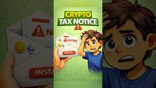Crypto tax notice #shorts