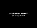 The Prodigy - No Good (Dan Kent Dubstep Remix)