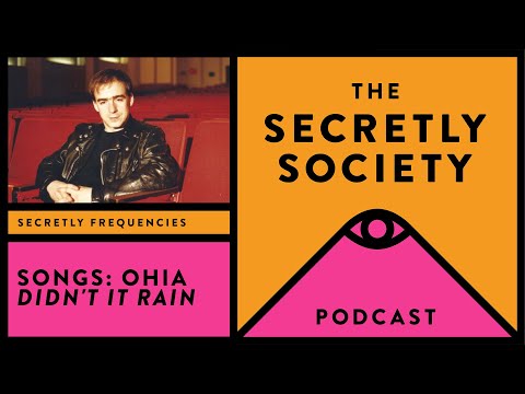 Secretly Frequencies - Songs: Ohia Didn't It Rain