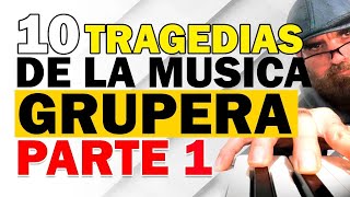 ✅ 10 TRAGEDIAS DE LA MUSICA GRUPERA ???? | SUCESOS QUE IMPACTARON AL MEDIO GRUPERO