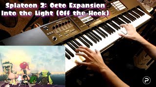 [Splatoon 2:OE] Into the Light (Off the Hook) - Piano Cover chords