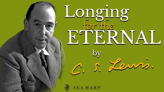 Longing For The Eternal | C.S. Lewis Audio