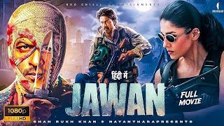 Jawan (Hindi) Blockbuster Movie 2024 | Shah Rukh Khan,Nayanthara,Vijay Sethupathi | Atlee | #action​