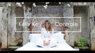 Смотреть клип Kelly Key - Controle