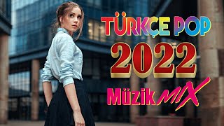 Haftanın En Güzel En çok dinlenen şarkıları ⚡ En Yeni Türkçe Pop Şarkılar 2022 ⚡ Özel Şarkılar 2022