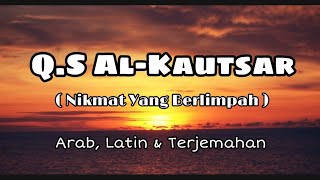 Surat Al-Kautsar || 27X Untuk Hafalan ❗❗❗