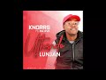 Knorrs Ft  Ma Eve - Uthando Lunjan