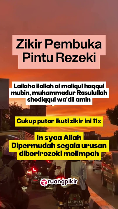 Zikir pembuka pintu rezeki baca dan ikuti zikir ini 11x insyaallah rejeki lancar berkah merlimpah
