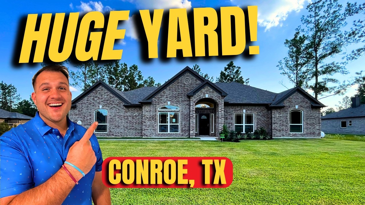The BEST Homes with LAND for sale in Conroe Texas!