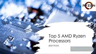 Best Amd Ryzen Chips May 2022