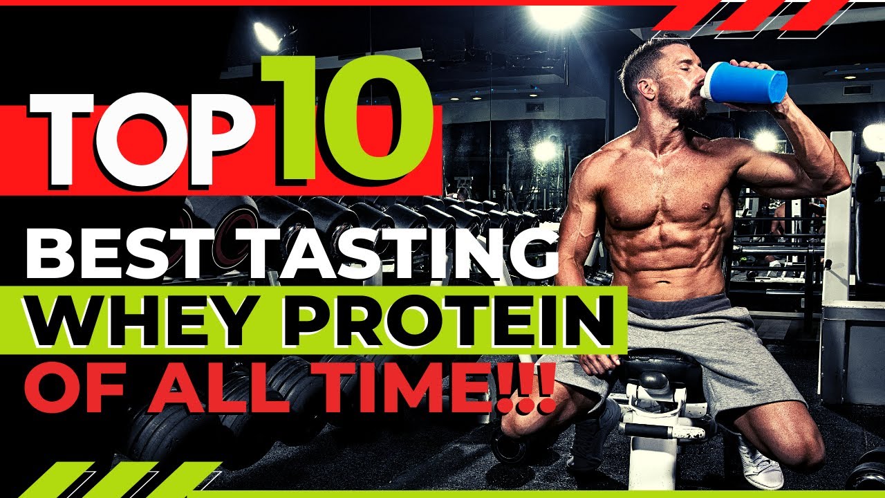 PINAKAMASARAP NA WHEY || TOP 10 BEST TASTING WHEY OF ALL TIME