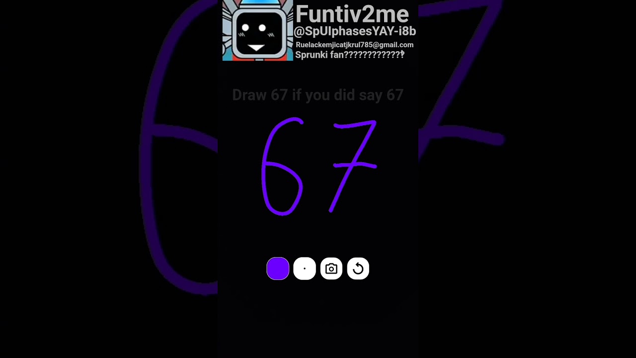 draw 67 if you did say 67 