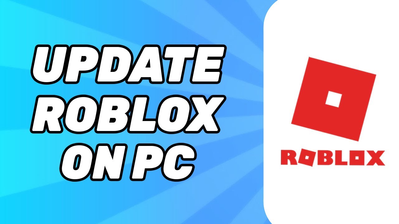 How To Update Roblox On PC (Full Guide)