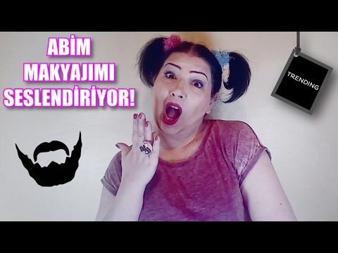 Abim Makyajımı Seslendiriyor!