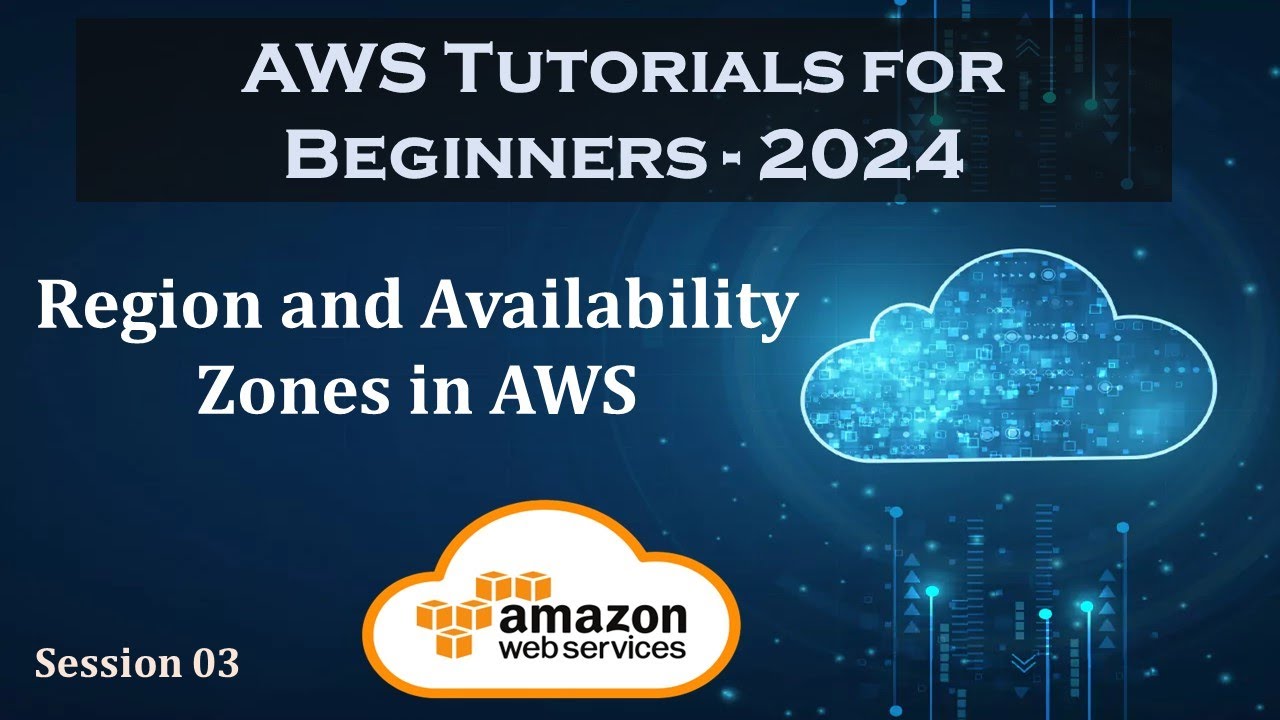 AWS Regions and Availability Zones in AWS | Session 03 | - YouTube