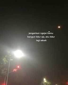 STORY WA TERBARU 2021|| JANGANKAN NGEJAR KAMU BANGUN TIDUR AJA AKU TIDUR LAGI WKWK🗿