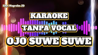 OJO SUWE SUWE KARAOKE TANPA VOCAL TASYA ROSMALA#cover #karaoke #campursari