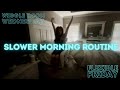 SLOWER MORNING ROUTINE - a couple of tips &amp; tricks! 😉 🫶🏽