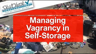 Managing Vagrancy in Self Storage | Self-Storage Management