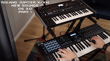 Roland Jupiter X/Xm OS 3.0 Demo Part. 1 | No Talking |