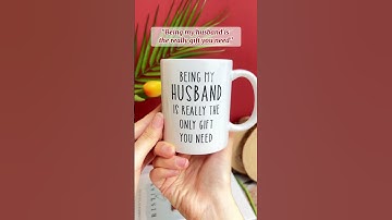 Being My Husband Is Really The Only Gift You Need | Personalized Mug