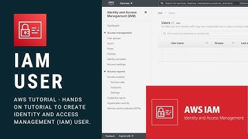 AWS Tutorial  - Hands on tutorial to create Identity and Access Management (IAM) User.