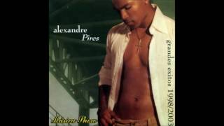 Alexandre Pires - Grandes Exitos 2004