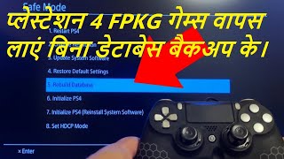 Restore Playstation 4 FPKG Games Without Databse Backup Very Easy 2020