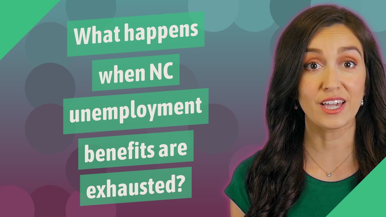 What happens when NC unemployment benefits are exhausted? YouTube