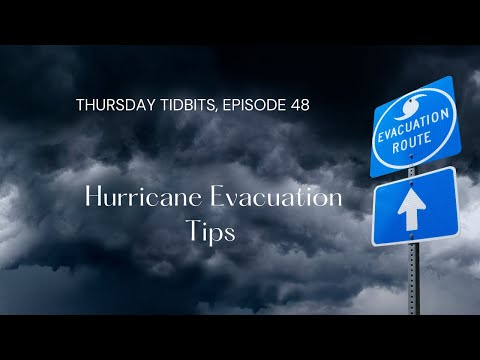 Hurricane Evacuation Tips | Thursday Tidbits, Episode 48