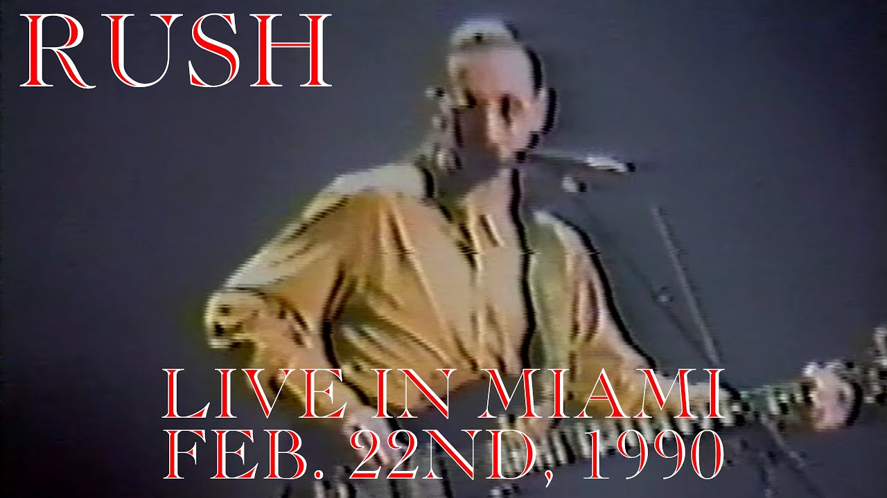 Rush - Live In Miami - February 22nd, 1990