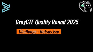 GreyCTF 2025 Forensics Challenge: Notsus.Exe.