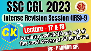 Intense Revision Session (IRS) -9 | Lecture 17 and 18 | SSC CGL | CHSL | CPO | 2023 | Parmar SSC