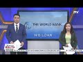 #SentroBaitaWeekend | $1B, inilaan ng World Bank para gawing moderno ang agrikultura ng Pilipinas