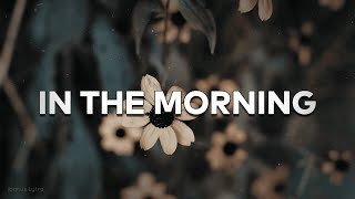 Joe Bel - In The Morning (Lyrics / Letra)