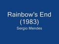 Sergio mendes  rainbows end
