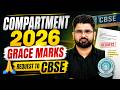 CBSE Please Help 🙏 | Compartment/RT 2026 Students की आखरी उम्मीद 😢 | Grace Marks Update 📑✅