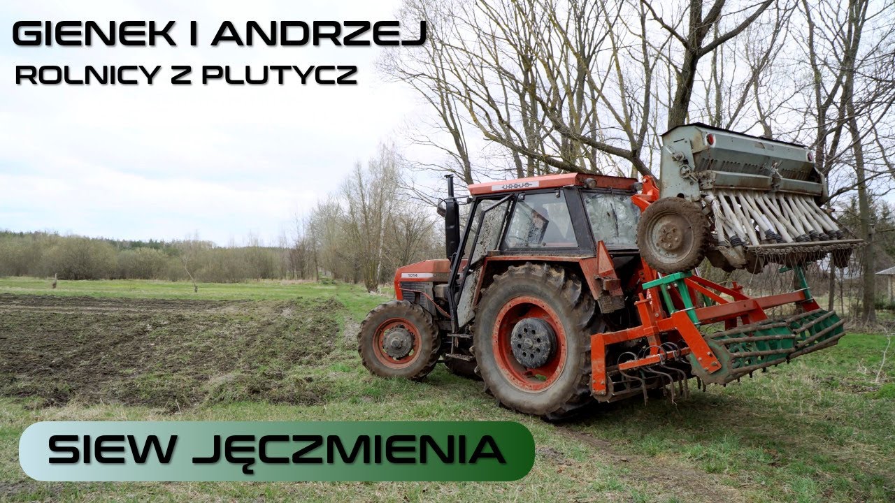 Siew zboża - jęczmienia Ursus 1014 u Gienka i Andrzeja Rolników z Plutycz