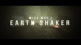 Vignette de la vidéo "Miss May I - Earth Shaker"