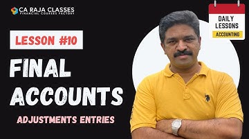 Daily Lessons #10 | Final Accounts Adjustments Series | preparing JAIIB/+1/+2/B.com/BBA/CA/CMA/CS