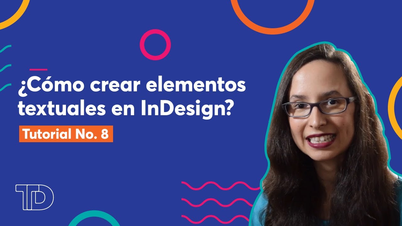 ¿Cómo crear elementos textuales en InDesign Tutorial No. 8