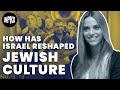 How Israel Reshaped Jewish Culture | Big Jewish Ideas | Unpacked