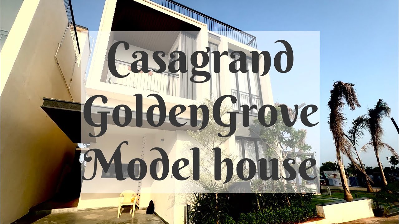 Casagrand GoldenGrove | Model House | Sonalur | #casagrand