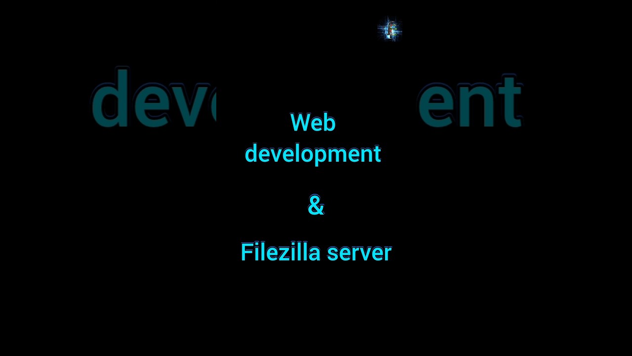 Web development | Filezilla server | the fast enter 