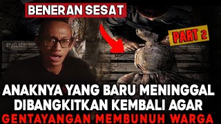 Ternyata Memang Bisa Dilakukan ‼️ Ngidupin Mayit Yang Sudah Di Kubur || Kisah Nyata