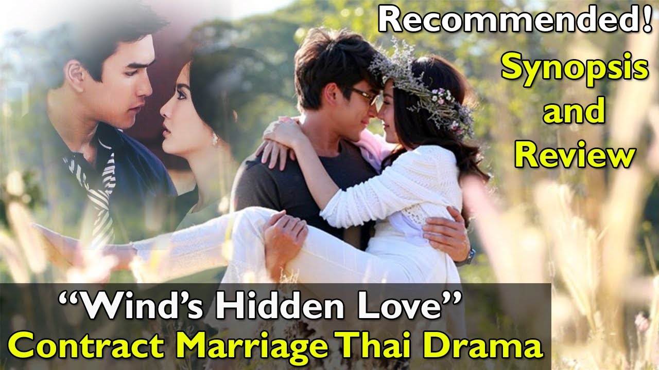 Download Contract Marriage Thai Drama - Lom Sorn Ruk (Wind's Hidden Love) | Nadech Kugimiya & Taew Natapohn